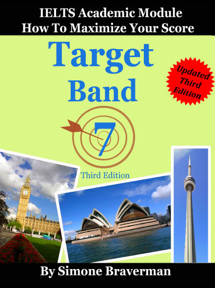 Target Band 7 - IELTS Academic Module - How to Maximize Your Score